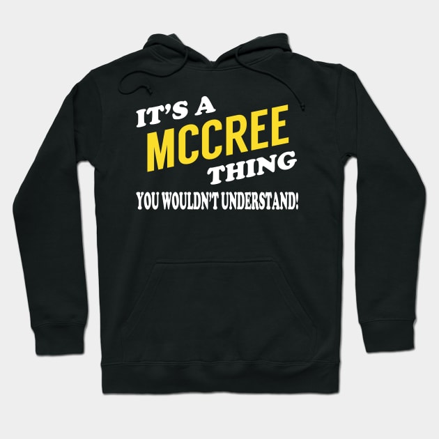 Its MCCREE Thing You Wouldnt Understand Hoodie by Nap